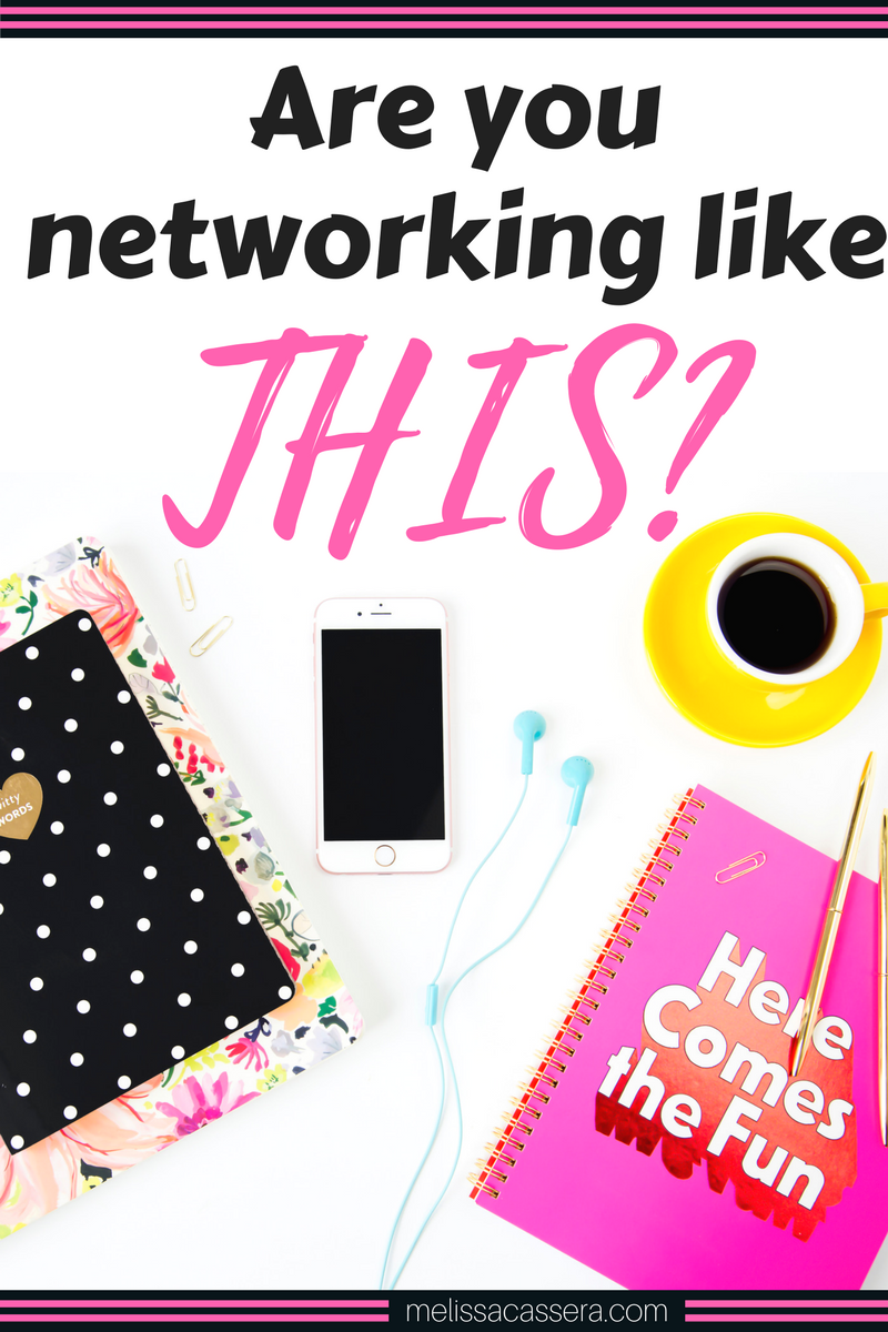 Are you networking like THIS? #onlinebusiness #networking #businesstips #entrepreneurship #melissacassera