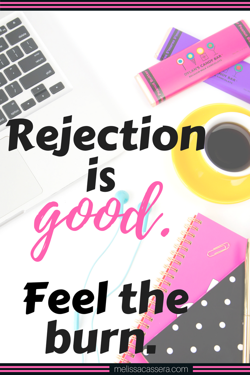 Why rejection can actually be good for you.